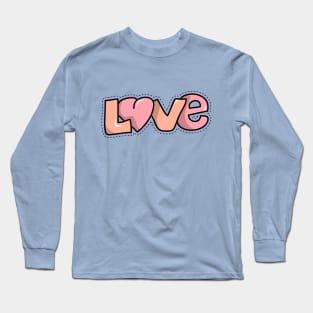 LOVE Long Sleeve T-Shirt